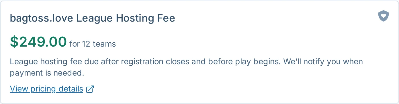 League hosting fee summary in bagtoss.love, a cornhole league management billing screen